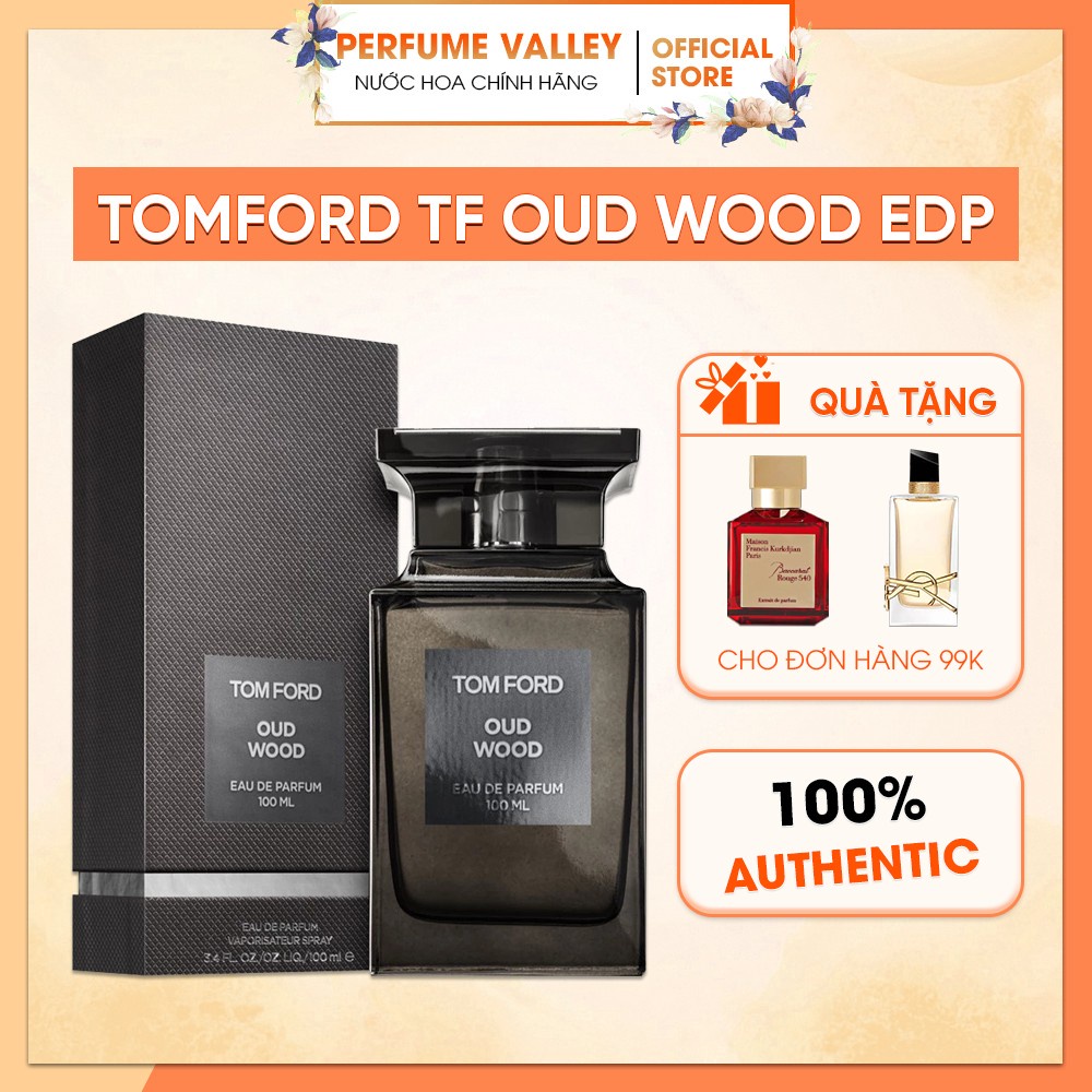 Nước hoa unisex nam nữ TomFord TF OUD Wood EDP, Lưu hương lâu 8 - 12 giờ. Chính hãng 100% - ValleyPer