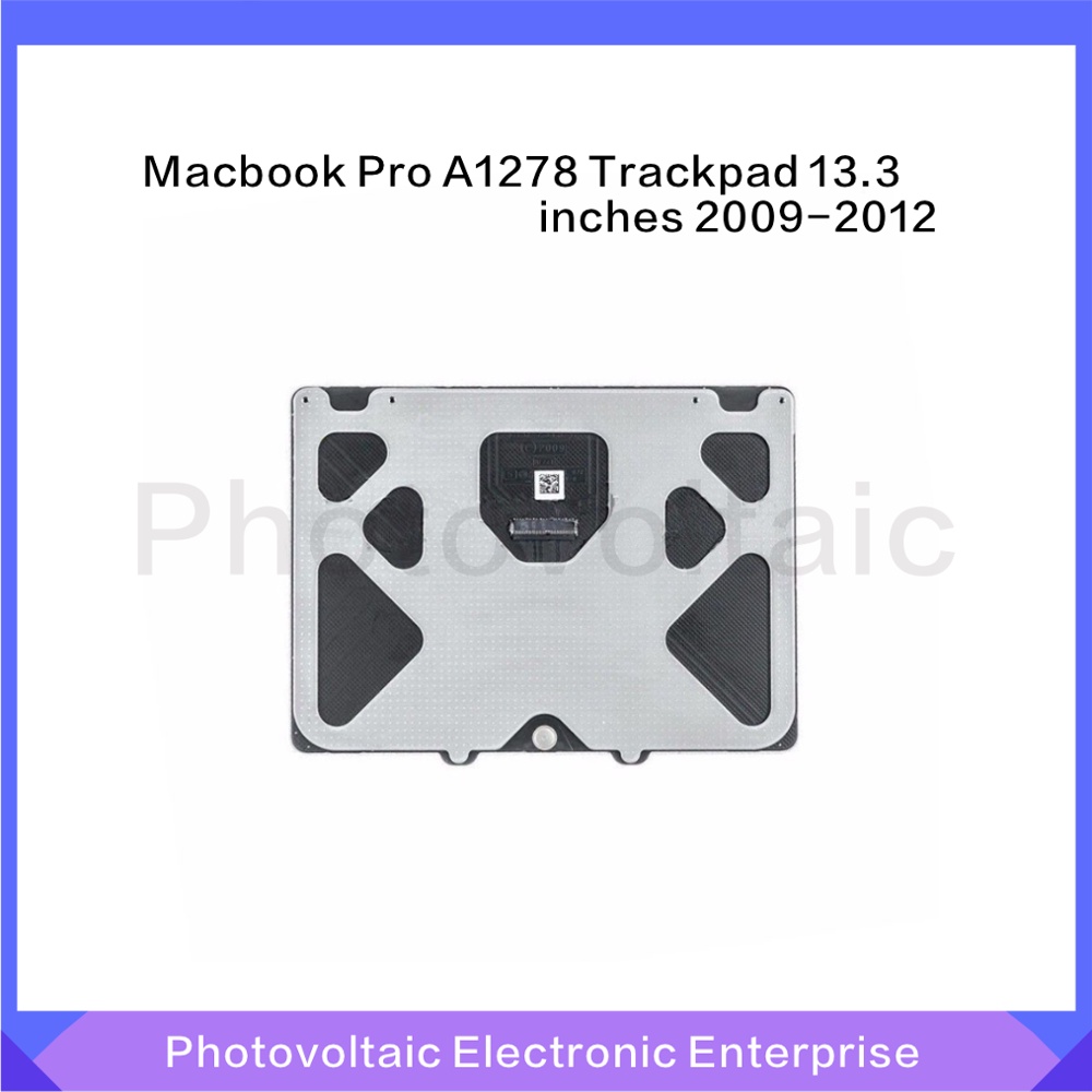 Phụ Kiện A1278 Touchpad 2009 2010 2011 2012 2011 A1254-A Dành Cho MacBook Pro 1278