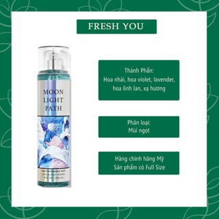 Moonlight Path - Xịt thơm toàn thân body mist Bath & Body Works khác - fresh you