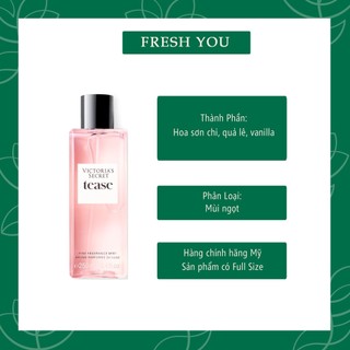 Tease - Xịt thơm toàn thân body mist Victoria's Secret khác - fresh you
