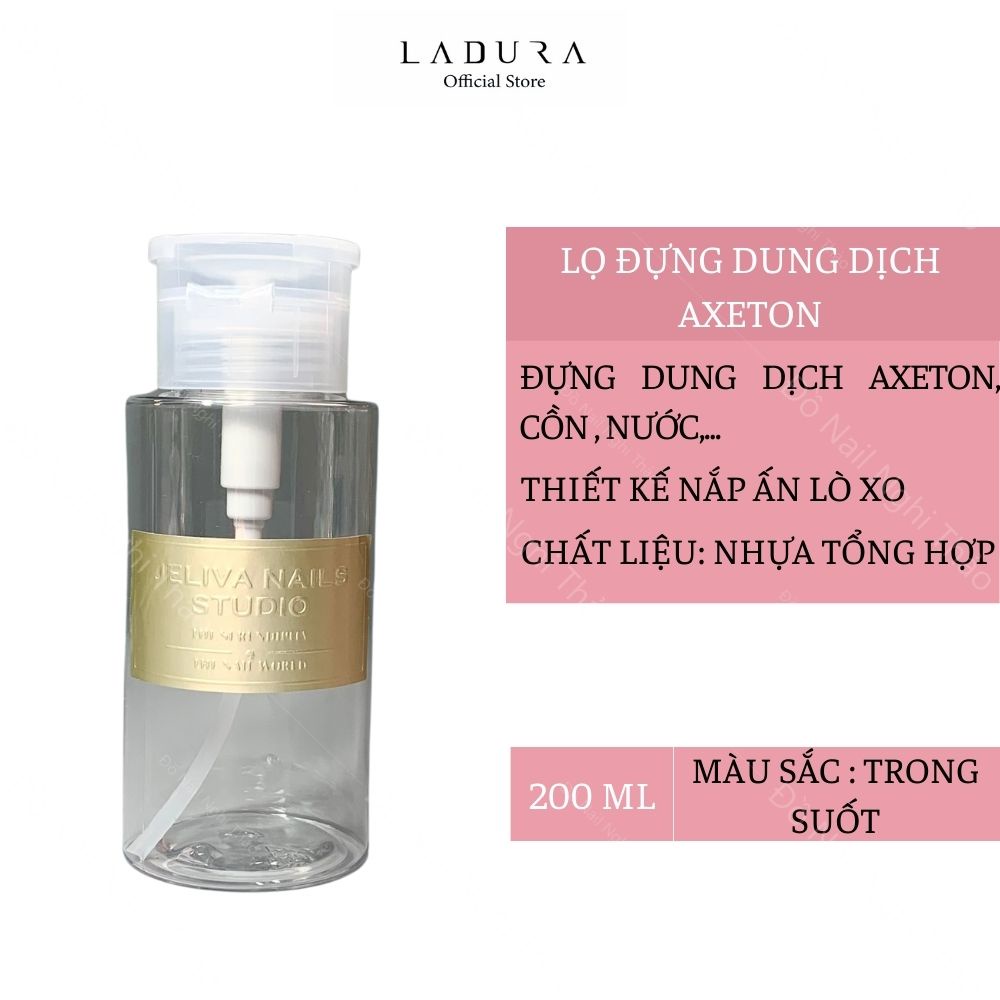 Lọ đựng dung dịch axeton Jeliva LADURA
