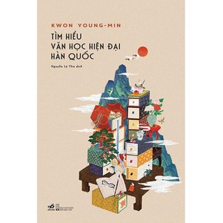 Sách nhã nam - tìm hiểu văn học hiện đại hàn quốc - nhã nam