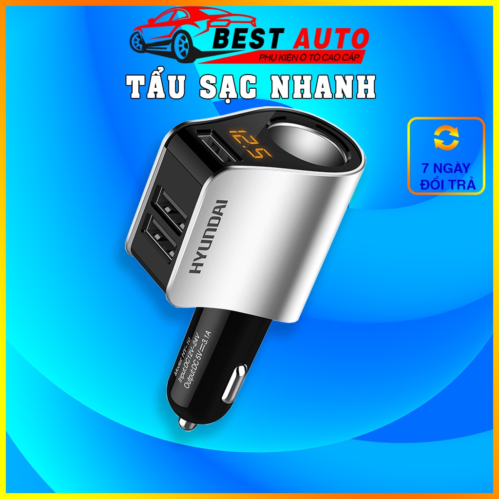 Tẩu sạc ô tô 12V - 24V Hyundai, sạc nhanh điện thoại. chia tẩu sạc ra 3 cổng USB, cổng tẩu tròn - Best Auto