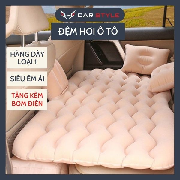 Đệm hơi ô tô hàng dày nệm hơi ô tô cao cấp chất nhung êm mịn tặng Kèm Bơm Điện 12V và 2 Gối