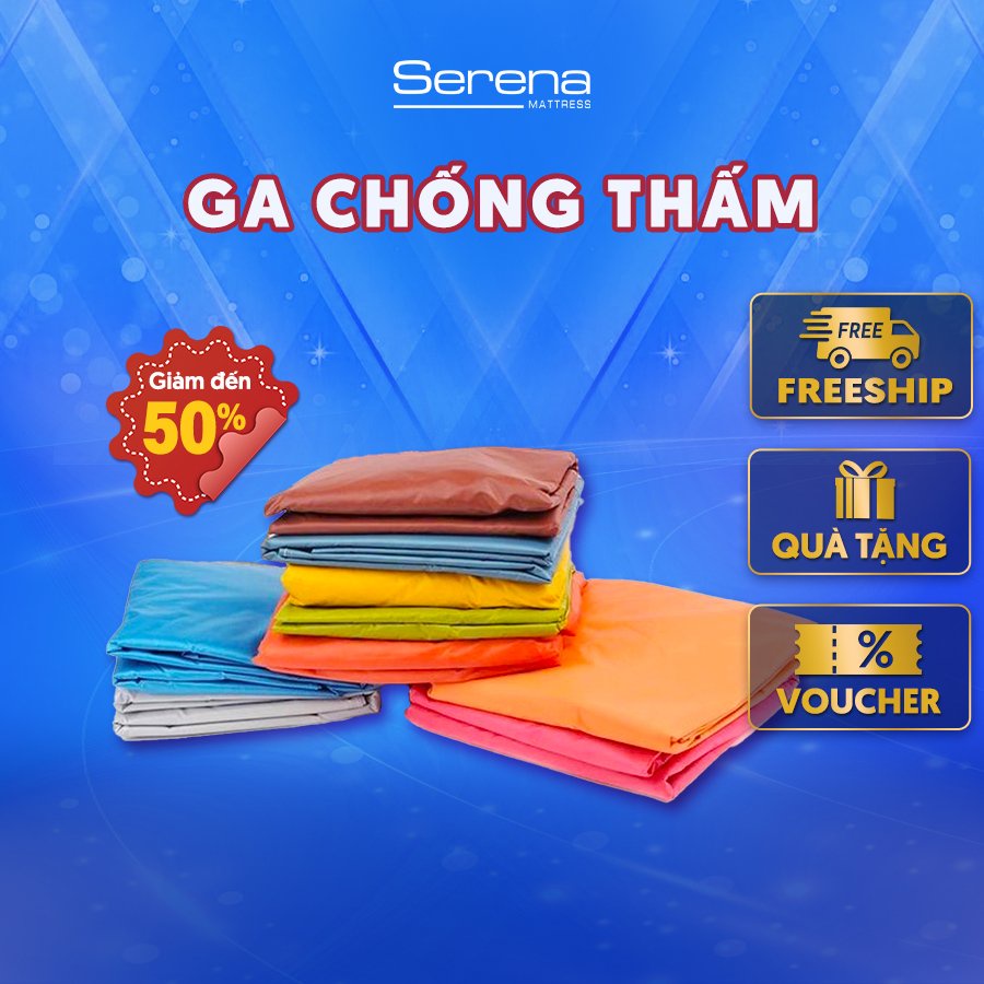 Ga Trải Giường Chống Thấm Poly SERENA Cao Cấp Bộ Ra Ga Drap Giường Chống Thấm Nước 1m2 1m4 1m6 1m8 2m 2m2