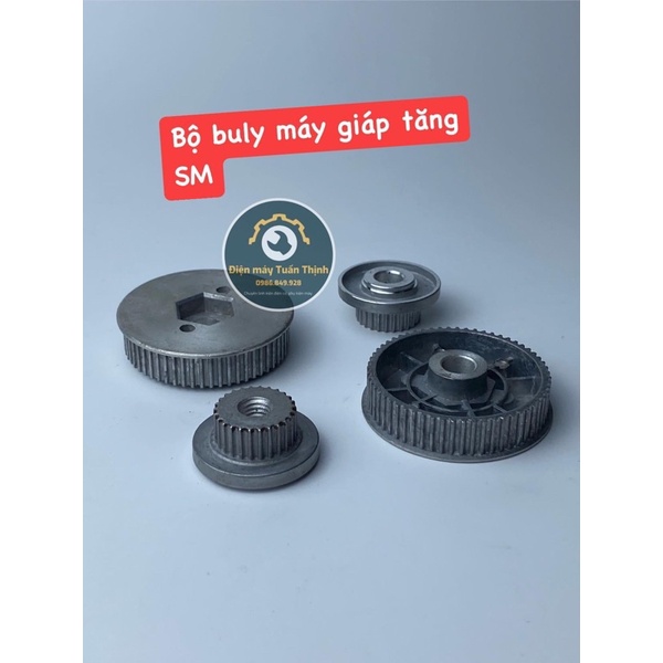 Bộ buly máy giáp tăng ( chà nhám tăng)