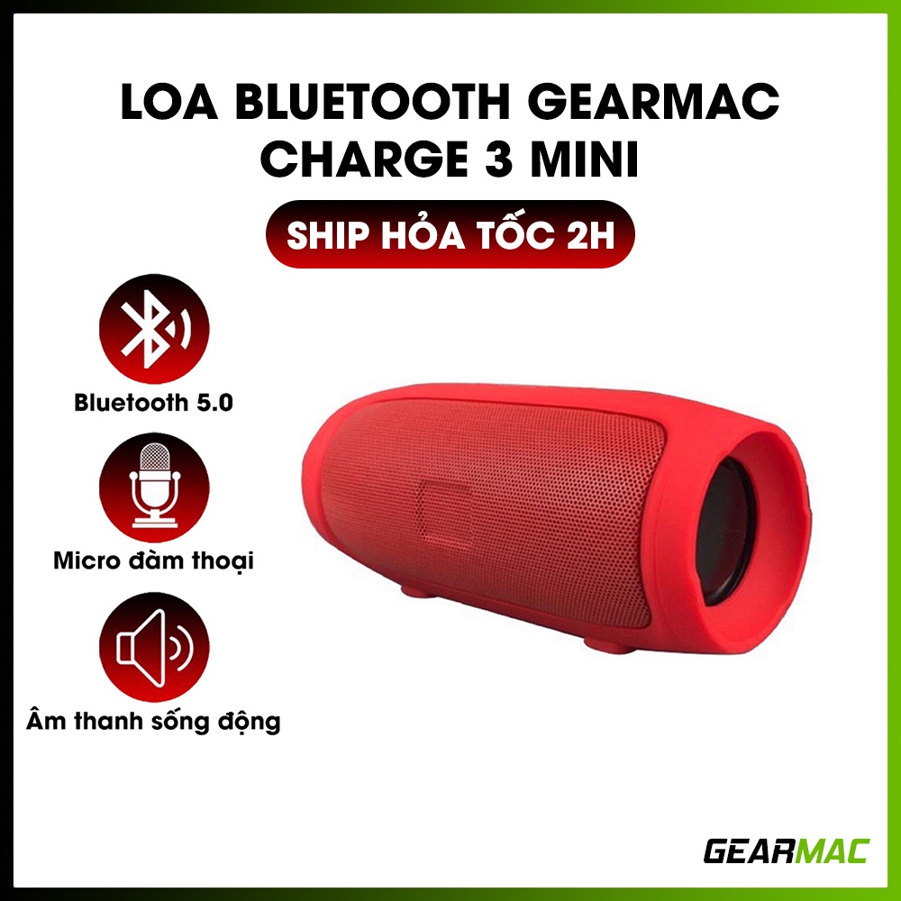 Loa Bluetooth Không Dây Cầm Tay Charge 3 Mini GEARMAC Nghe Nhạc Hay Hỗ Trợ Cắm Usb Thẻ Nhớ TF Nhỏ Gọn Giá Rẻ