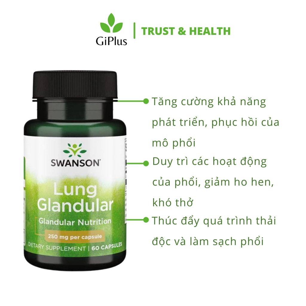 Viên Uống Bảo Vệ Và Phục Hồi Chức Năng Phổi Swanson Lung Glandular 250MG