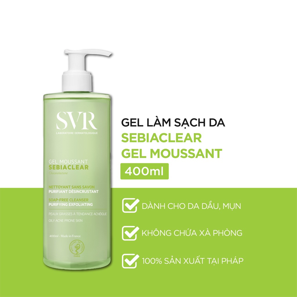 Sữa Rửa Mặt SVR Cho Da Dầu Mụn - SVR Sebiaclear Gel Moussant 55ml-200ml-400ml Loại Bỏ Tế Bào Da Chết SRM