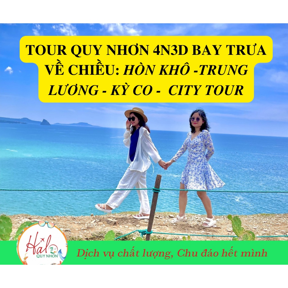 TOUR QUY NHƠN - PHÚ YÊN 4N3D Bay trưa về chiều