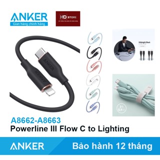 Cáp sạc nhanh Anker Powerline III Flow Type C to Lighting 20W 30W - A8662 A8663 Siêu mềm mại siêu bền