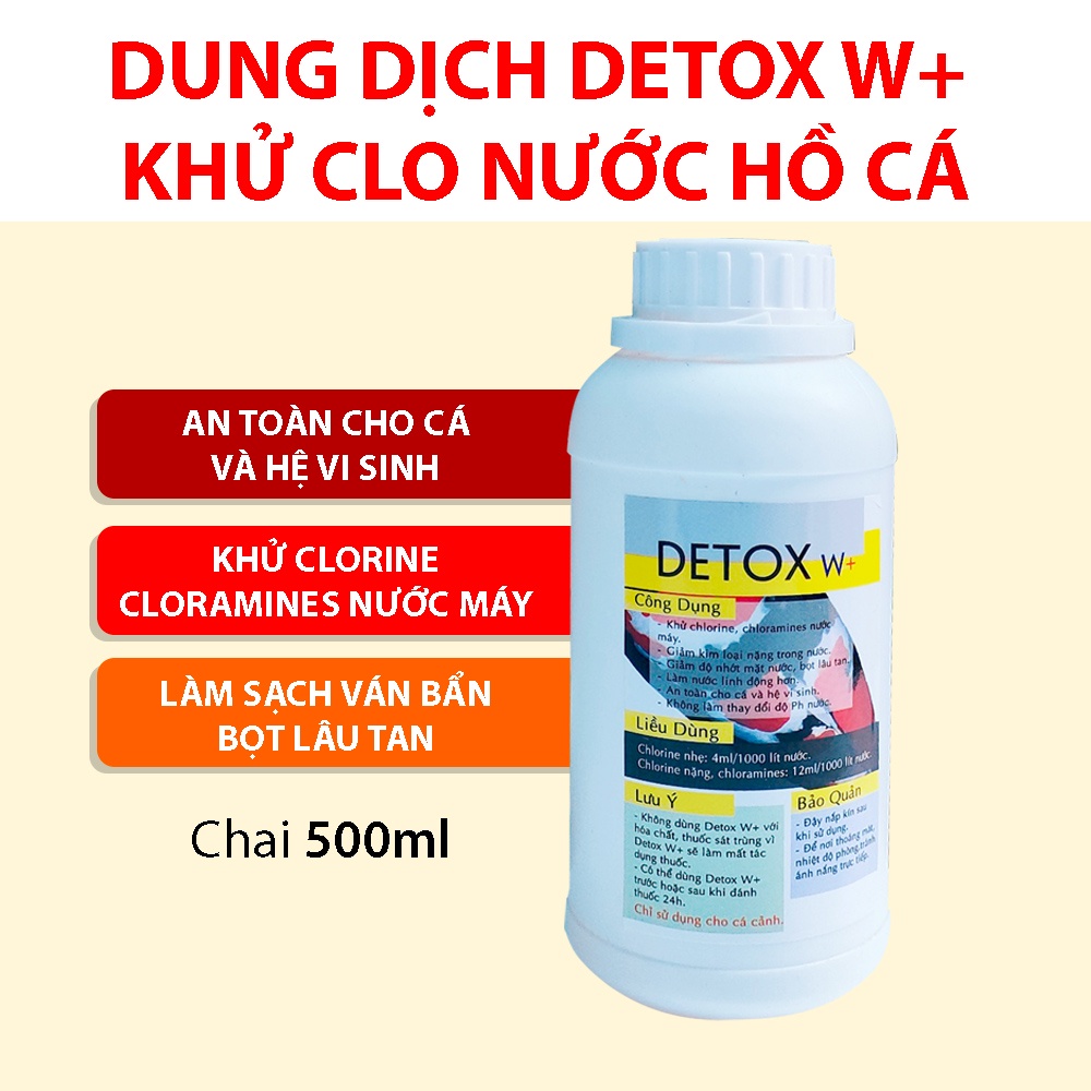 Dung dịch khử clo cho bể cá dùng để khử clo trong nước máy nuôi cá Detox W+ siêu nhanh & tiết kiệm chai 500ml
