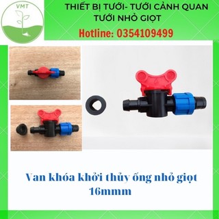 Van khóa khởi thủy ống nhỏ giọt 16mm