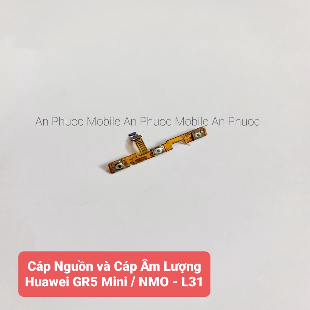 Cáp nguồn và cáp âm lượng Điện thoại Huawei GR5 Mini / NM0 - L31 hàng Zin tháo máy