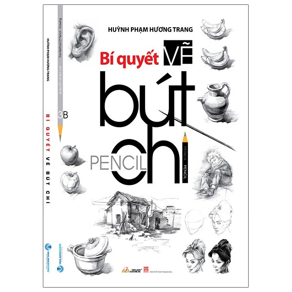 Sách - Bí Quyết Vẽ Bút Chì (Tái Bản)