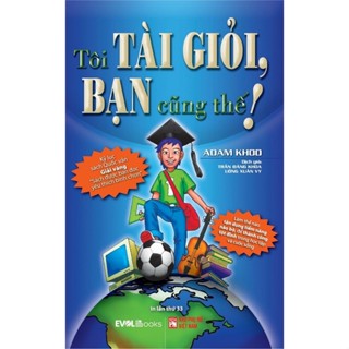Sách - Tôi tài giỏi, bạn cũng thế (Tái bản)