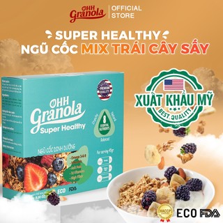 Ngũ cốc granola, ăn vặt super healthy , mix trái cây sấy, mắc ca, hạnh nhân, hạt điều