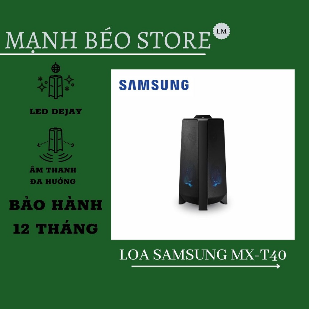 Loa tháp Samsung MX-T40 hàng chính hãng, bảo hành điện tử 12 tháng