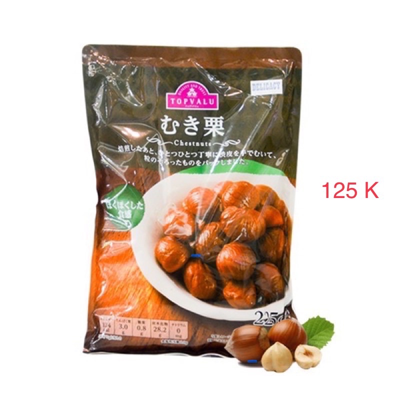 Hạt dẻ TOPVALU NHẬT BẢN