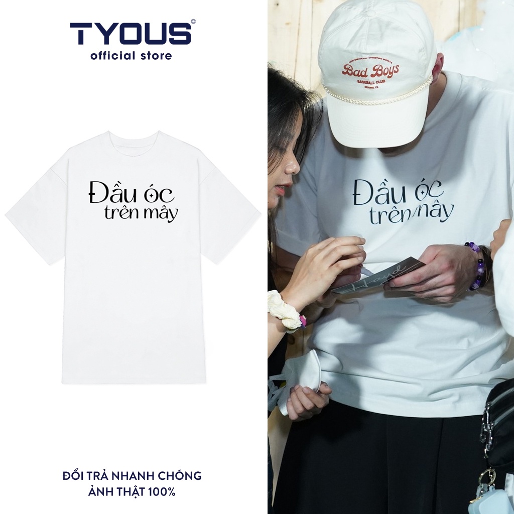 Áo thun Đầu Óc Trên Mây - TYOUS