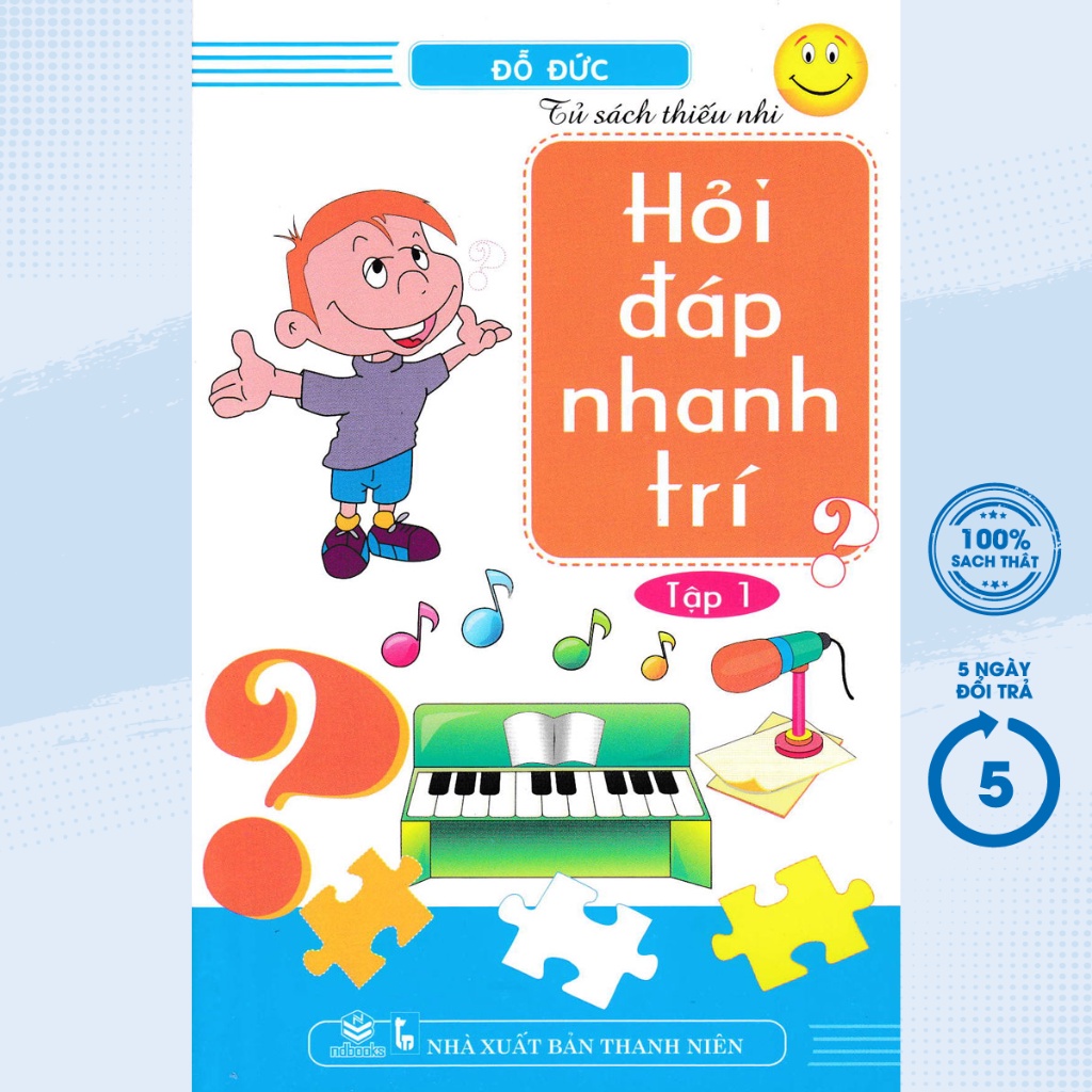 Sách Thiếu Nhi - Hỏi Đáp Nhanh Trí - Tập 1 (ND)