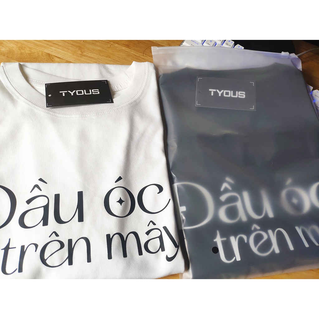 Áo thun Đầu Óc Trên Mây - TYOUS