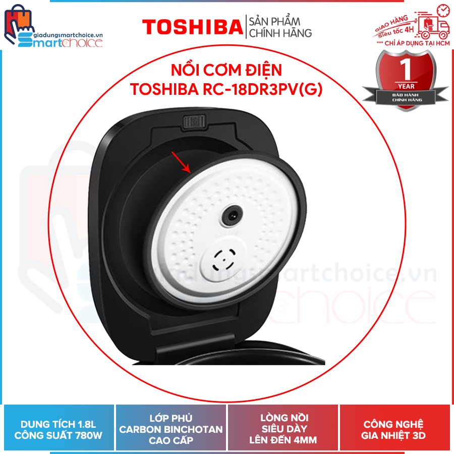 FREESHIP XTRA FLASH SALE NỒI CƠM ĐIỆN TỬ TOSHIBA RC-18DR3PV - CÔNG NGHỆ NHIỆT 3D TỎA ĐỀU - 1,8L - GIADÚNGMARTCHOCIE