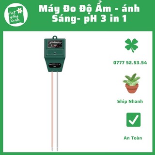 Máy đo độ ẩm, ánh sáng, độ ph 3 trong 1
