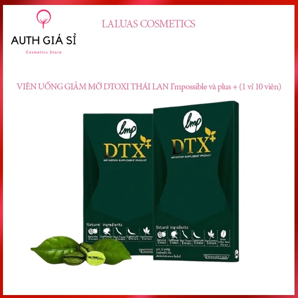 VIÊN UỐNG GIẢM MỠ DTOXI THÁI LAN I’mpossible và plus +