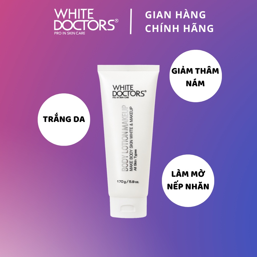 Bộ đôi White Doctors dưỡng trắng toàn thân ngày và đêm (Body Lotion Makeup 170g và White Body Lotion 170g)