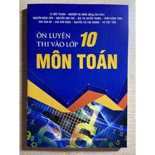 Sách - Ôn luyện thi vào lớp 10 môn Toán