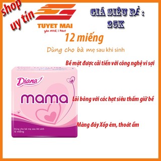 Băng vệ sinh diana mama 12 miếng, dùng cho bà mẹ sau sinh không cánh , 44.5cm