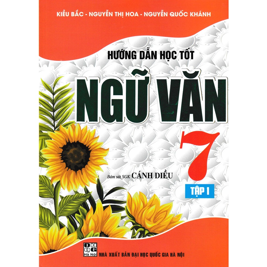 Sách-Hướng Dẫn Học Tốt Ngữ Văn 7 - Tập 1 (Bám Sát SGK Cánh Diều)