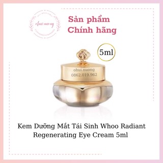 Kem Dưỡng Mắt WHOO RADIANT REGENERATING EYE CREAM 5ml
