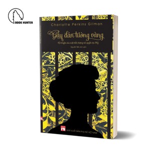 Sách - Giấy Dán Tường Vàng - Charlotte Perkins Gilman