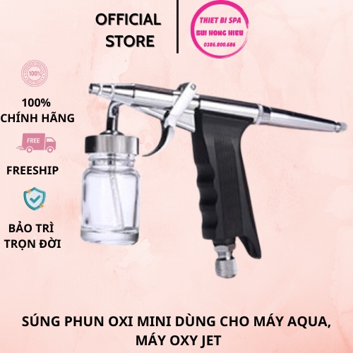Súng phun oxi mini [Chất Lượng Hàng Loại 1] dùng cho máy Aqua, máy oxy jet