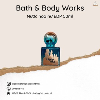 [Scent.station] Nước hoa nữ Open Sky Bath & Body Works 50ml