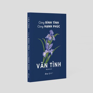 Sách - Càng Bình Tĩnh Càng Hạnh Phúc - Vãn Tình (Tặng kèm postcard có lời chúc của tác giả Vãn Tình)