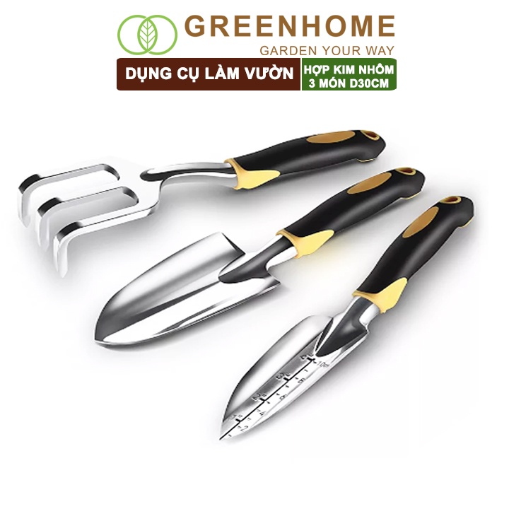 Bộ dụng cụ trồng cây Greenhome, D30cm, hợp kim nhôm, tay cầm cao su chống trượt, gồm xẻng, cào, xẻng chia vạch