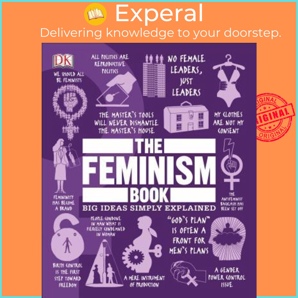 Sách - The Feminism Book : Big Ideas Simply Explained by DK Lucy Mangan (US edition, hardcover)