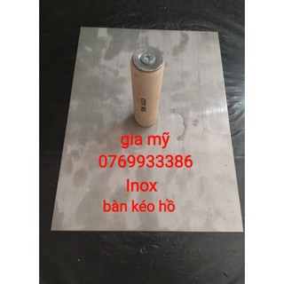Bàn kéo hồ inox xây dựng 220x300mm . gia mỹ