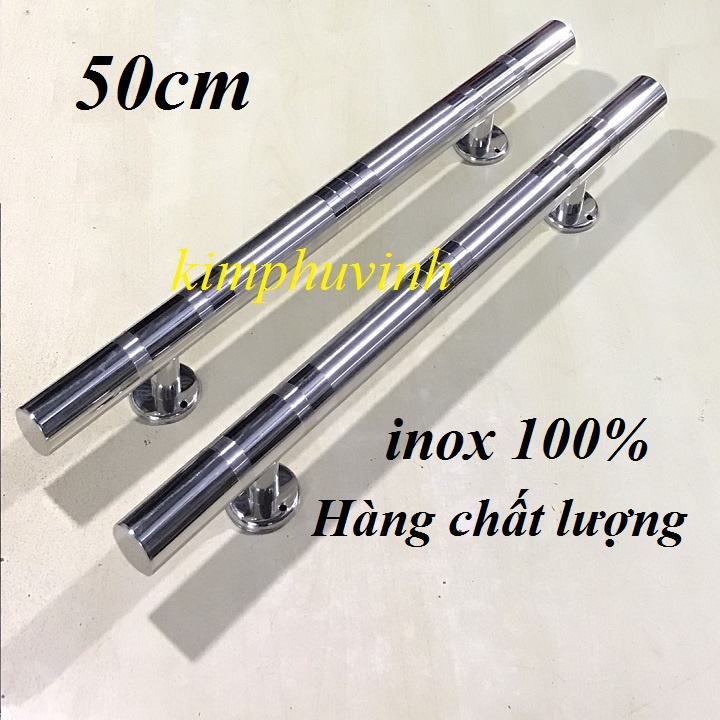 02 CÁI - 50CM TAY NẮM CỔNG INOX 100% - TAY NẮM CỬA 5 TẤT ( hàng tốt )