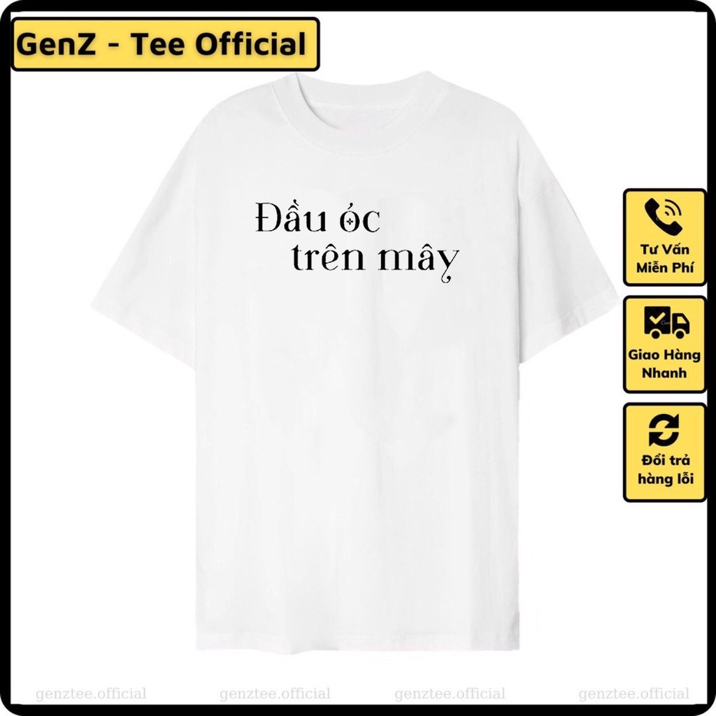 Áo Thun Đầu Óc Trên Mây mặc phong cách trẻ trung, nam nữ đủ size mặc form cực đẹp
