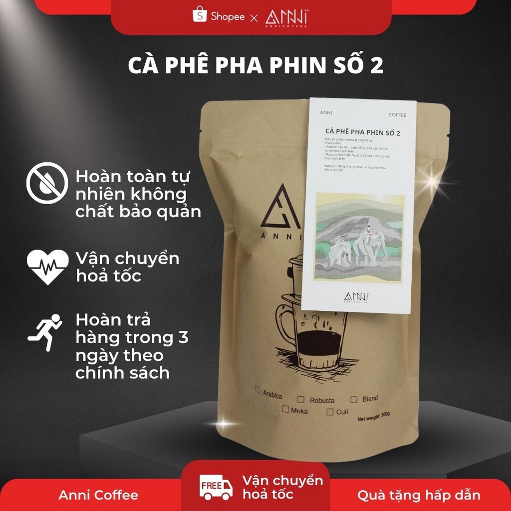 Cà phê pha phin số 2 Anni Coffee - Đắng vừa, không chua, hậu vị ngọt trái cây