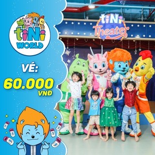 [tiNiWorld] - Vé điện tử áp dụng tại các TRUNG TÂM  tiNiWorld có giá vé 60.000 VNĐ trên toàn quốc TW60