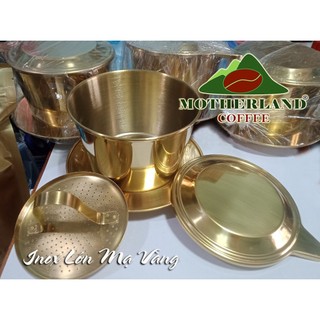 Phin cafe inox lớn mạ vàng pha 150g bột cà phê