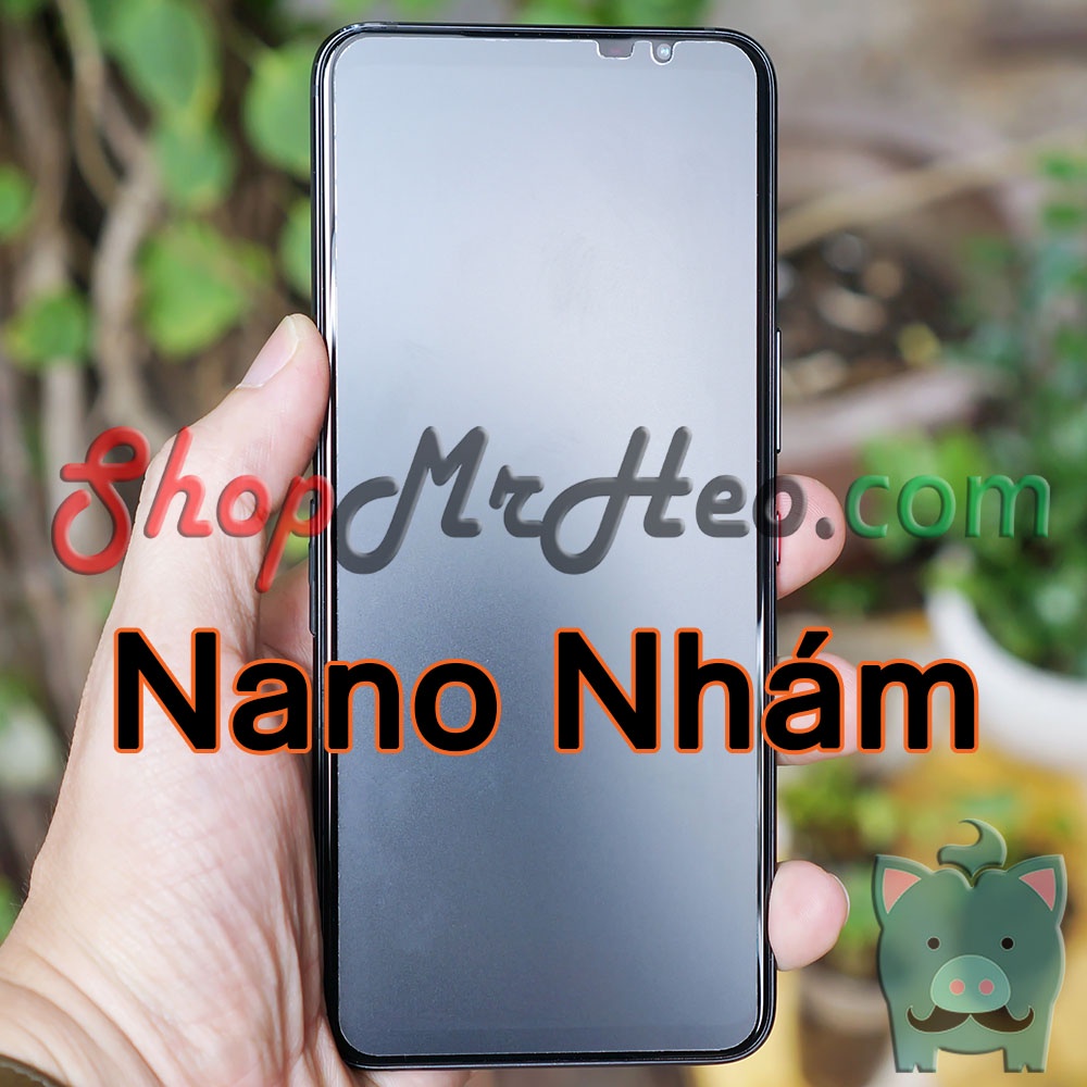 Dán Cường Lực Nano Dẻo ROG Phone 6 Pro - ROG 6 - ROG Phone 6D Ultimate - ROG 6D