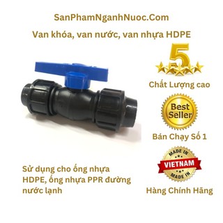 Van nước, van khóa ống nhựa hdpe 40