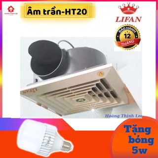 [TẶNG BÓNG 5W] Quạt thông gió, quạt hút âm trần 1 chiều HT-20 Lifan, kích thước âm trần 21x21 cm