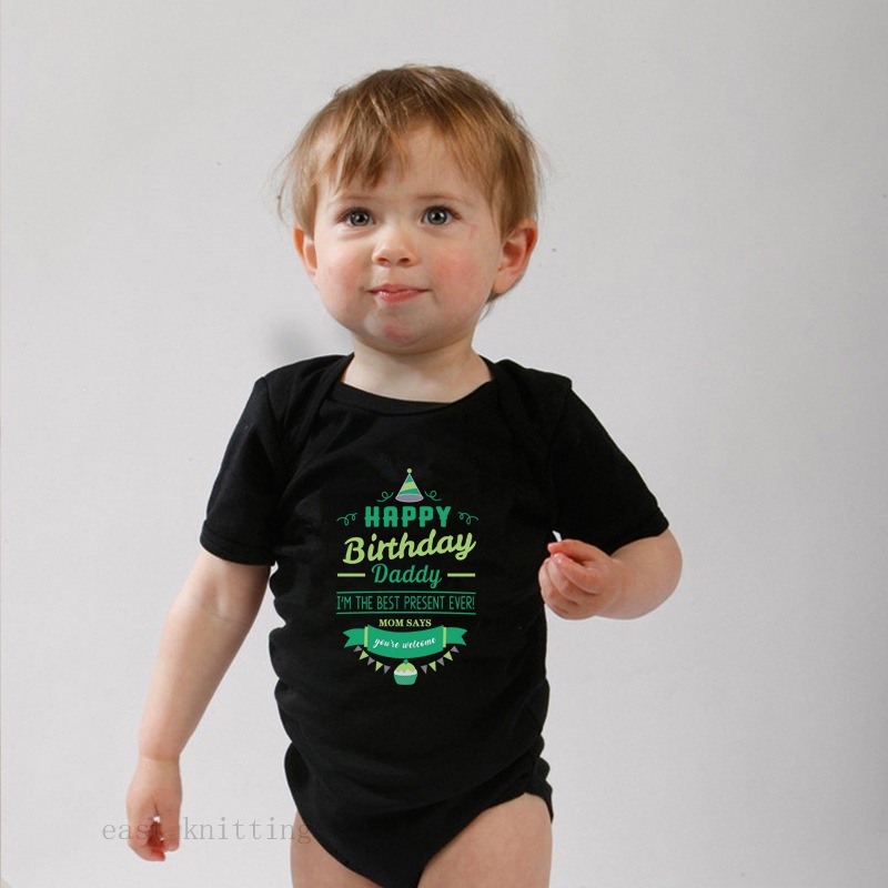 Bộ Áo Liền Quần 100% Cotton Tay Ngắn In Chữ Happy Birthday Daddy Im the Best Present Dành Cho Trẻ Sơ Sinh 1-2 Tuổi
